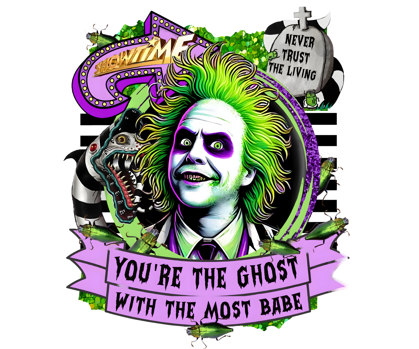 Bettle Juice You’re the ghost with the most 2 DTF print - Dtf and UV Dtf Prints