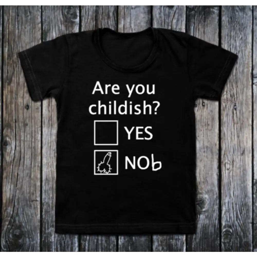 Are you childish - small - Clothing