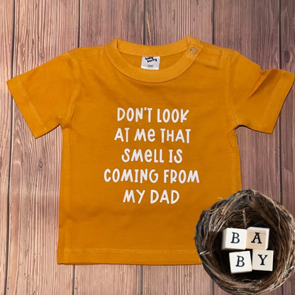 Don’t look at me that smell is coming from my dad tshirt - 00 - All Things Kids