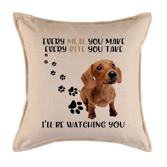 Every meal you make dachshund cushion - Cushions