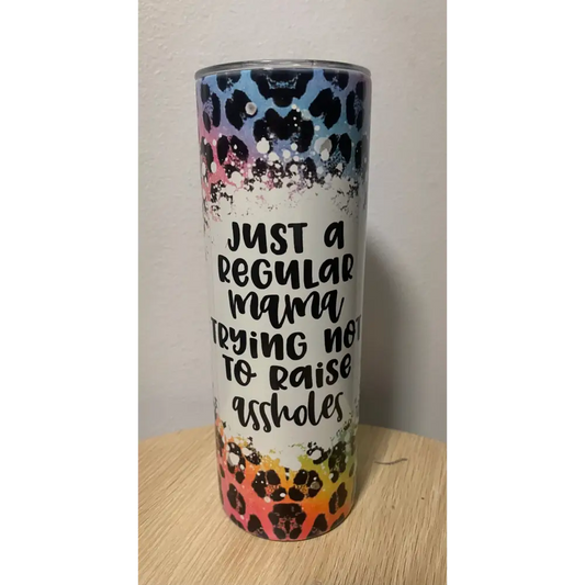 Just a mama trying not to raise assholes tumbler - 20oz - Drinkware