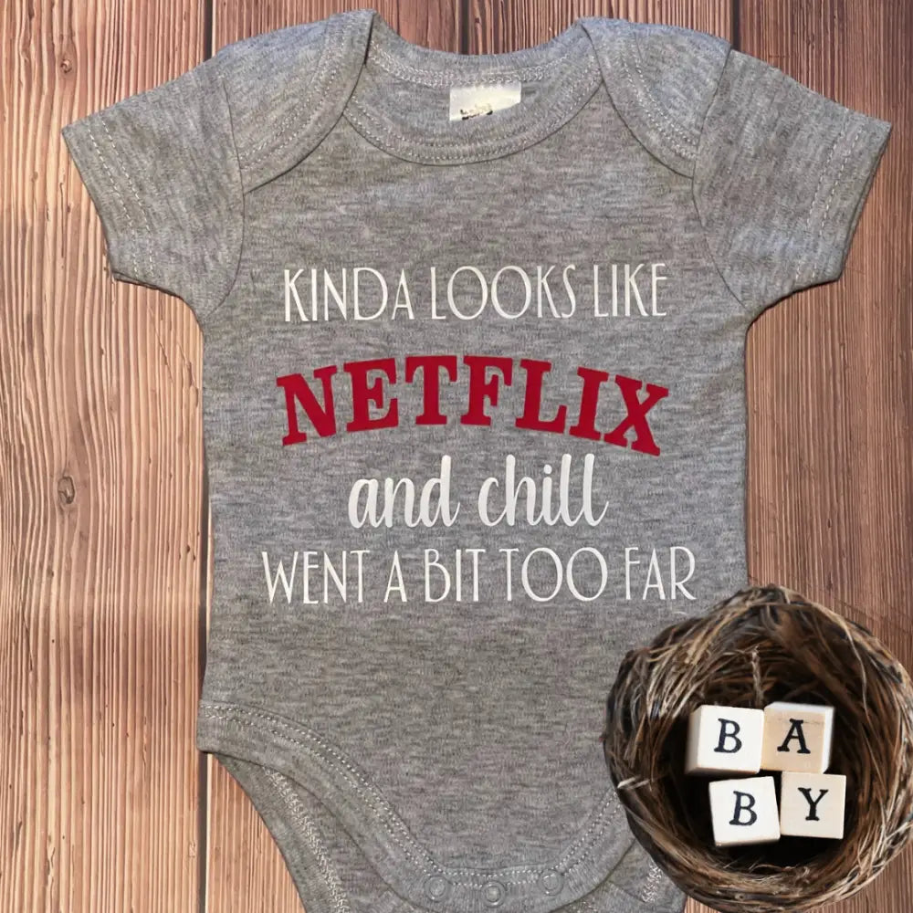 Kinda looks like Netflix and chill went a bit too far tshirt - 00 - All Things Kids