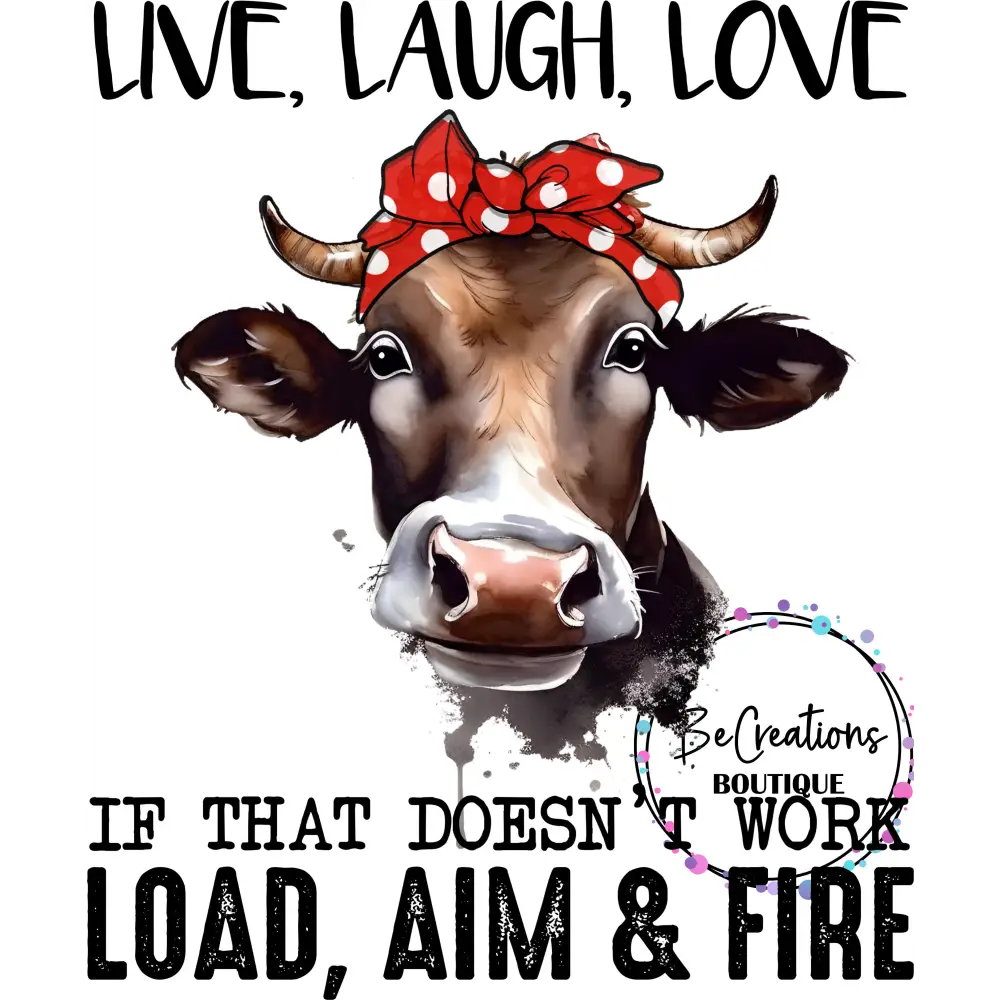 live love laugh cow.jpg