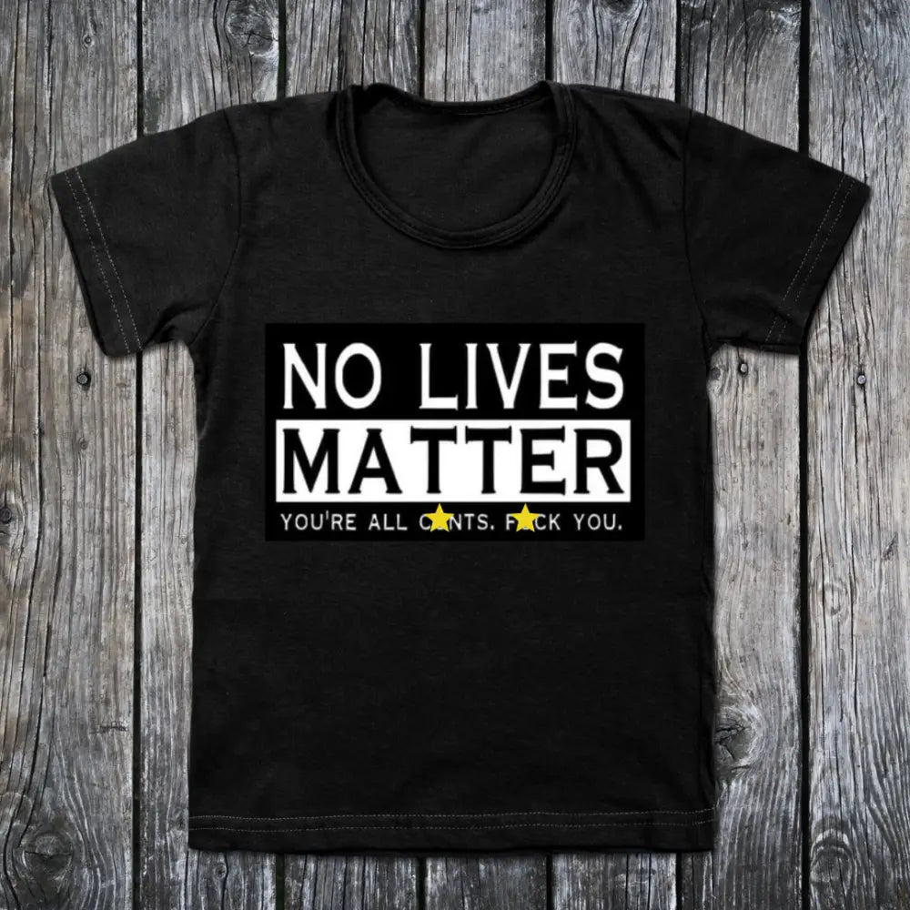 No lives matter tshirt - small - Clothing