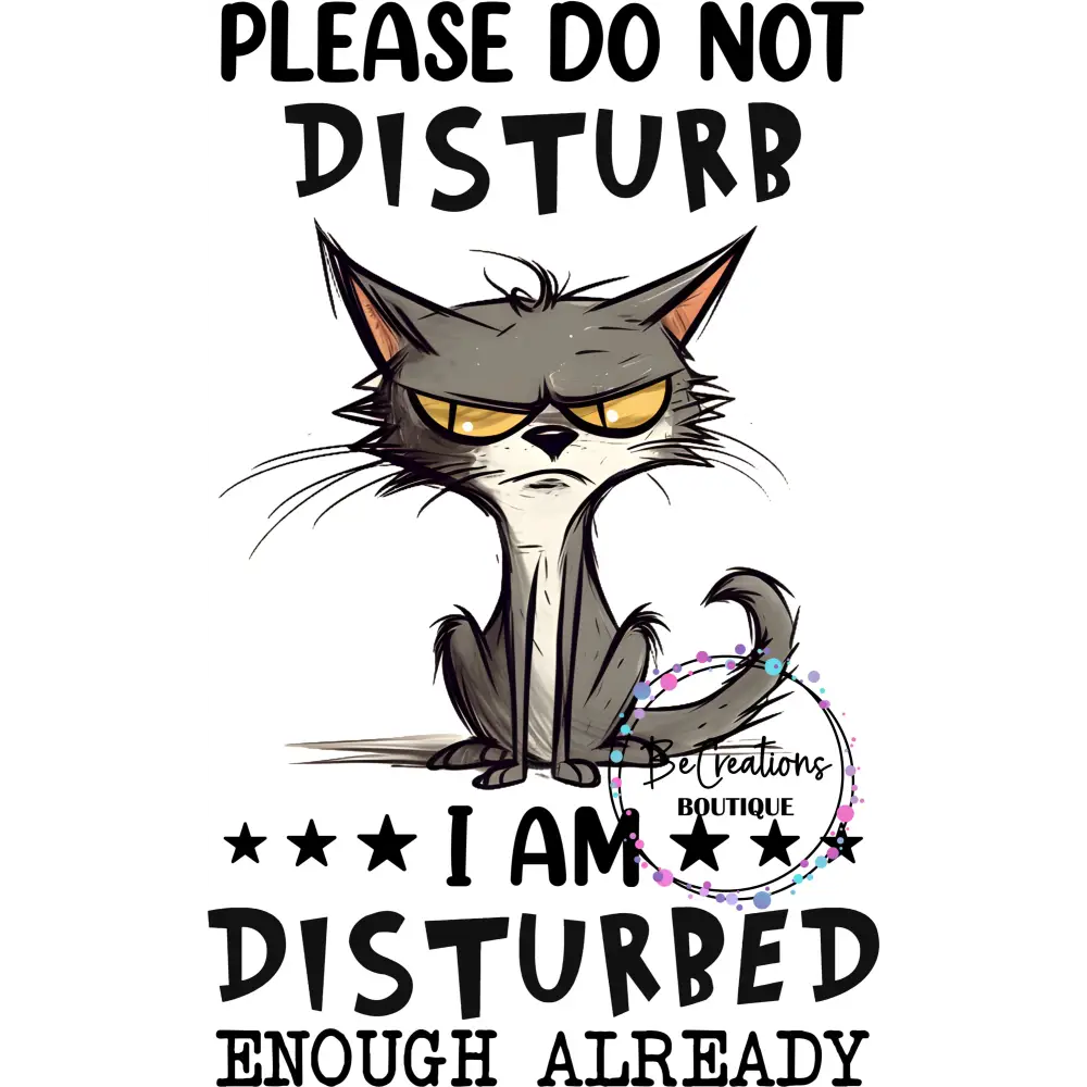 please dont disturb i am disturbed enough cat.jpg