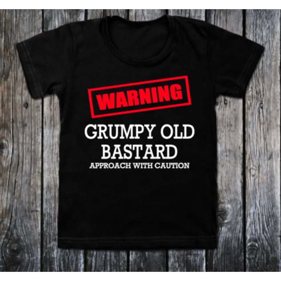 WARNING grumpy old bastard approach with caution - small - Clothing