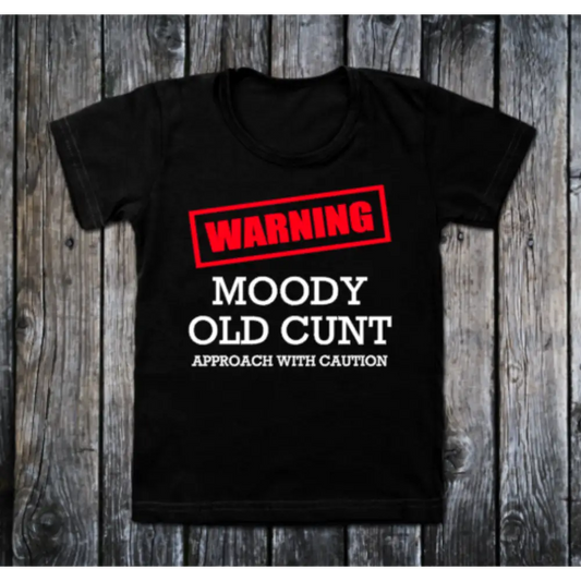 WARNING moody old cunt approach with caution - small - Clothing